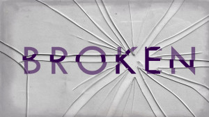 BROKEN SERIES